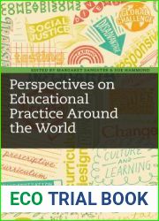 Perspectives on Educational Practice Around the World