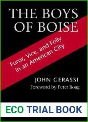 The Boys of Boise: Furor, Vice and Folly in an American City (Columbia Northwest Classics)