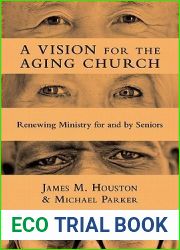 A Vision for the Aging Church: Renewing Ministry for and by Seniors
