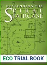 Descending the Spiral Staircase