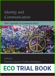 Identity and Communication: New Agendas in Communication