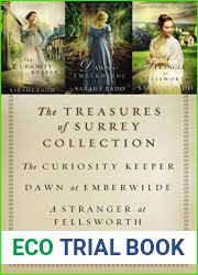 The Treasures of Surrey Collection: The Curiosity Keeper Dawn at Emberwilde A Stranger at Fellsworth (Treasures of Surrey #1-3)