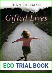 Gifted Lives: What Happens When Gifted Children Grow Up