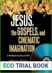 Jesus, the Gospels, and Cinematic Imagination: A Handbook to Jesus on DVD