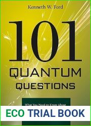101 Quantum Questions: What You Need to Know About the World You Can|t See