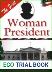The First Woman President