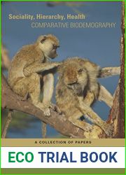 Sociality, Hierarchy, Health: Comparative Biodemography: A Collection of Papers