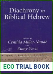 Diachrony in Biblical Hebrew (Linguistic Studies in Ancient West Semitic) by Cynthia L. Miller-Naude, Ziony Zevit (2012) Hardcover