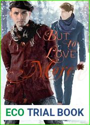 But to Love More