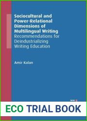 Sociocultural and Power-Relational Dimensions of Multilingual Writing