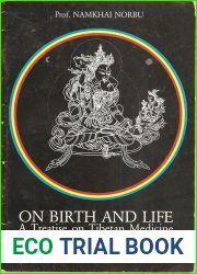 On birth and life: A treatise on Tibetan medicine