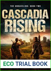 Cascadia Rising: A Post-Apocalyptic Survival Adventure (The Unraveling Book 2)