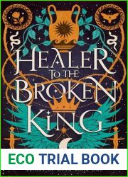 Healer to the Broken King (Brides of Myth #1)