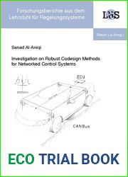 Investigation on Robust Codesign Methods for Networked Control Systems (Forschungsberichte Aus Dem Lehrstuhl Fur Regelungssysteme)