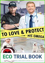 To Love and Protect His Omega (Justice Brothers Omegaverse #1)