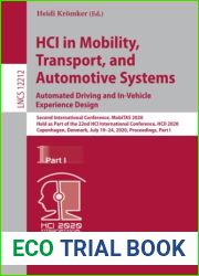 HCI in Mobility, Transport, and Automotive Systems. Automated Driving and In-Vehicle Experience Design (Information Systems and Applications, incl. Internet Web, and HCI)