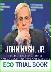 John Nash, Jr.: The Life and Legacy of One of America|s Most Influential Mathematicians