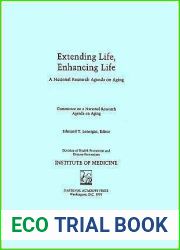 Extending Life, Enhancing Life: A National Research Agenda on Aging