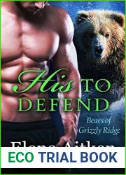 His to Defend (Bears of Grizzly Ridge #5)