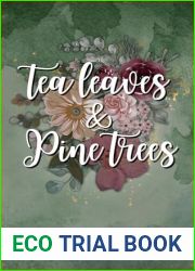 Tea Leaves and Pine Trees: A second-chance small town romance (The Northwoods Series Book 1)