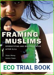 Framing Muslims: Stereotyping and Representation after 9 11