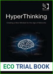 Hyperthinking: Creating a New Mindset for the Age of Networks