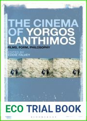 Cinema of Yorgos Lanthimos, The: Films, Form, Philosophy