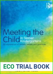 Meeting the Child in Steiner Kindergartens: An Exploration of Beliefs, Values and Practices