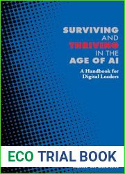 Surviving and Thriving in the Age of AI: A Handbook for Digital Leaders