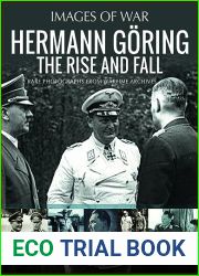 Hermann Goring: The Rise and Fall (Images of War)