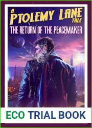 The Return of the Peacemaker (Ptolemy Lane Tales Book 5)