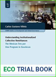 Understanding Institutionalized Collective Remittances: The Mexican Tres por Uno Program in Zacatecas (Bochum Studies in International Development)