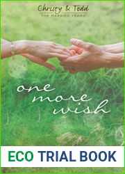 One More Wish (Christy and Todd: The Married Years #3)