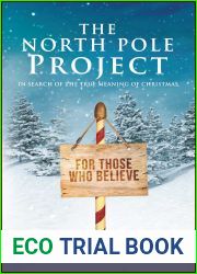 The North Pole Project: In Search of the True Meaning of Christmas