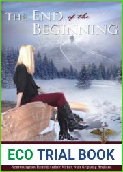 The End of the Beginning: Murder to Worldwide Celebrity (Sybil Norcroft, #1)