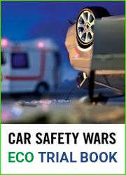 Car Safety Wars: One Hundred Years of Technology, Politics, and Death