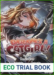 Everyone|s a Catgirl!: Volume Three - A LitRPG Isekai Adventure