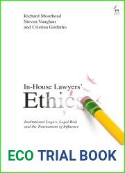 In-House Lawyers| Ethics: Institutional Logics, Legal Risk and the Tournament of Influence