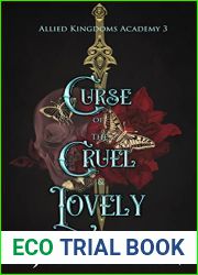 Curse of the Cruel and Lovely (Allied Kingdoms Academy, #3)