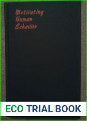 MOTIVATING HUMAN BEHAVIOR