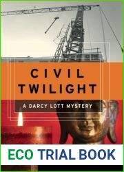 Civil Twilight (Darcy Lott, #3)