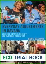 Everyday Adjustments in Havana: Economic Reforms, Mobility, and Emerging Inequalities
