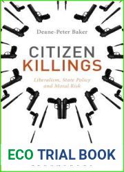 Citizen Killings: Liberalism, State Policy and Moral Risk