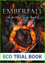 Emberfall: A Progression Fantasy Epic (Life and Death Cycle Book 4)