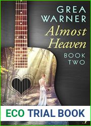 Almost Heaven: A Country Roads Series: Book Two