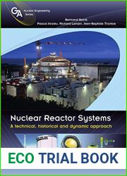 Nuclear Reactor Systems: A technical, historical and dynamic approach (Genie Atomique)