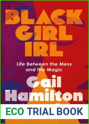 Black Girl IRL: Life Between the Mess and the Magic