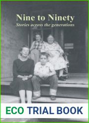 Nine to Ninety: Stories across the generations