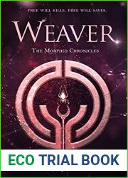 Weaver (The Morphid Chronicles, #3)
