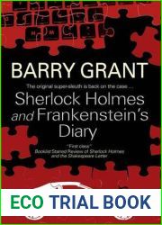 Sherlock Holmes and Frankenstein|s Diary